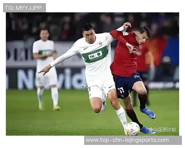 贝蒂斯主场迎战埃尔切双方争夺西甲宝贵积分之战